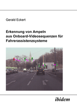 Erkennung von Ampeln aus Onboard-Videosequenzen f&uuml;r Fahrerassistenzsysteme - Gerald Eckert