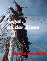 Segel an der Kimm - Konrad Reichhold