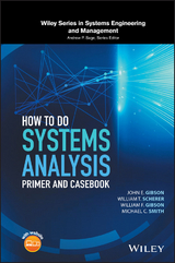 How to Do Systems Analysis - John E. Gibson, William T. Scherer, William F. Gibson, Michael C. Smith