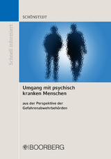 Umgang mit psychisch kranken Menschen aus der Perspektive der Gefahrenabwehrbeh&ouml;rden - Oliver Sch&ouml;nstedt