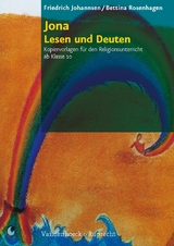 Jona – Lesen und Deuten - Bettina Rosenhagen, Friedrich Johannsen