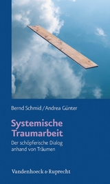 Systemische Traumarbeit -  Bernd Schmid,  Andrea G&uuml;nter