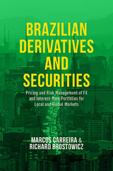 Brazilian Derivatives and Securities - Marcos C. S. Carreira, Richard J. Brostowicz Jr.