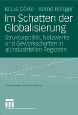 Im Schatten der Globalisierung - Klaus D&ouml;rre, Bernd R&ouml;ttger