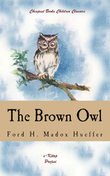 Brown Owl -  Ford H. Madox Hueffer