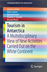 Tourism in Antarctica - Monika Schillat, Marie Jensen, Marisol Vereda, Rodolfo A. S&aacute;nchez, Ricardo Roura