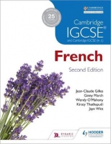 Cambridge IGCSE® French Student Book Second Edition - Gilles, Jean-Claude; March, Virginia; O'Mahony, Wendy; Thathapudi, Kirsty; Witt, Jayn
