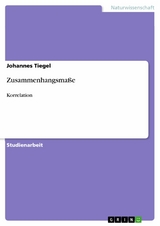 Zusammenhangsmaße - Johannes Tiegel