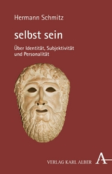 selbst sein - Hermann Schmitz
