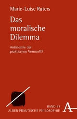 Das moralische Dilemma -  Marie-Luise Raters