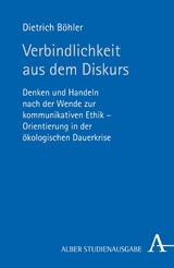 Verbindlichkeit aus dem Diskurs - Dietrich Böhler