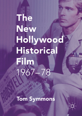 The New Hollywood Historical Film - Tom Symmons