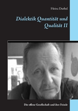 Dialektik Quantit&auml;t und Qualit&auml;t II - Heinz Duthel