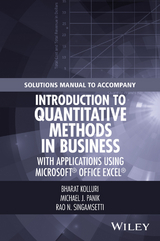 Solutions Manual to Accompany Introduction to Quantitative Methods in Business: with Applications Using Microsoft Office Excel - Bharat Kolluri, Michael J. Panik, Rao N. Singamsetti