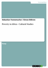 Poverty in Africa - Cultural Studies - Sebastian Tonnemacher, Simon D&uuml;hren