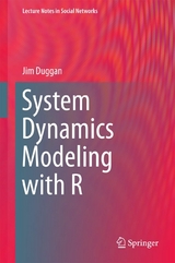 System Dynamics Modeling with R - Jim Duggan