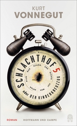 Schlachthof 5 oder Der Kinderkreuzzug -  Kurt Vonnegut