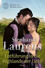 Entführung in die Highlands der Liebe - Stephanie Laurens