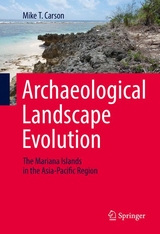 Archaeological Landscape Evolution - Mike T. Carson