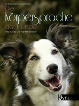 Die K&ouml;rpersprache der Hunde - Dr. Barbara Wardeck-Mohr