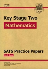KS2 Maths SATS Practice Papers: Pack 4 (updated for the 2017 tests and beyond) - CGP Books; CGP Books