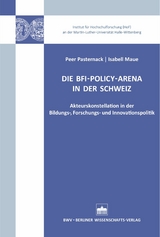 Die BFI-Policy-Arena in der Schweiz - 