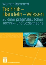 Technik - Handeln - Wissen - Werner Rammert