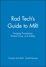 Rad Tech's Guide to MRI - Carolyn Kaut Roth