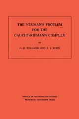 The Neumann Problem for the Cauchy-Riemann Complex - Gerald B. Folland, Joseph John Kohn