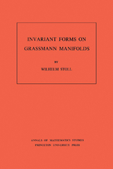 Invariant Forms on Grassmann Manifolds - Wilhelm Stoll