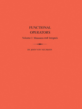 Functional Operators, Volume 1 - John Von Neumann
