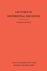 Lectures on Differential Equations - Solomon Lefschetz