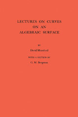 Lectures on Curves on an Algebraic Surface - David Mumford
