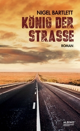 K&ouml;nig der Stra&szlig;e - Nigel Bartlett
