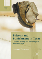 Prisons and Punishment in Texas - Hannah Thurston
