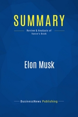 Summary: Elon Musk -  BusinessNews Publishing