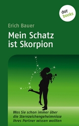 Mein Schatz ist Skorpion - Erich Bauer