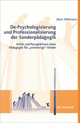 De-Psychologisierung und Professionalisierung der Sonderp&auml;dagogik - Marc Willmann