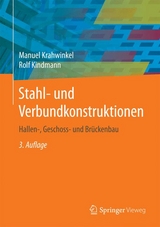 Stahl- und Verbundkonstruktionen - Manuel Krahwinkel, Rolf Kindmann