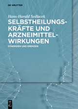 Selbstheilungskr&auml;fte und Arzneimittelwirkungen -  Hans-Harald Sedlacek