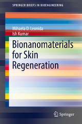 Bionanomaterials for Skin Regeneration -  Mihaela D. Leonida,  Ish Kumar