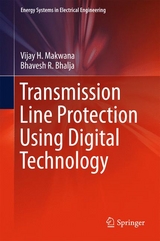 Transmission Line Protection Using Digital Technology -  Vijay H. Makwana,  Bhavesh R. Bhalja