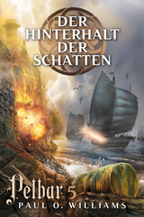 Pelbar-Zyklus (5 von 7): Der Hinterhalt der Schatten - Paul O. Williams