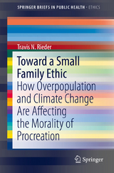 Toward a Small Family Ethic - Travis N. Rieder