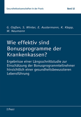 Wie effektiv sind Bonusprogramme der Krankenkassen? -  G. Cla&szlig;en,  S. Winter,  E. Austermann et al.
