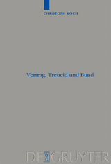 Vertrag, Treueid und Bund - Christoph Koch