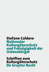 Nationaler Kulturg&uuml;terschutz und Freiz&uuml;gigkeit der Unionsb&uuml;rger - Stefano Caldoro