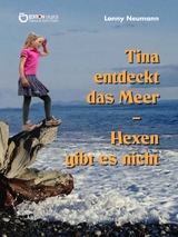 Tina entdeckt das Meer - Hexen gibt es nicht - Lonny Neumann