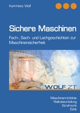 Sichere Maschinen - Karl-Heinz Wolf
