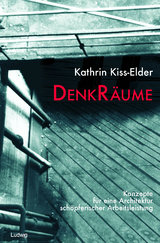 DenkR&auml;ume. - Kathrin Kiss-Elder